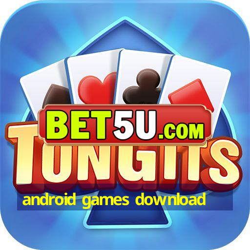 android games download